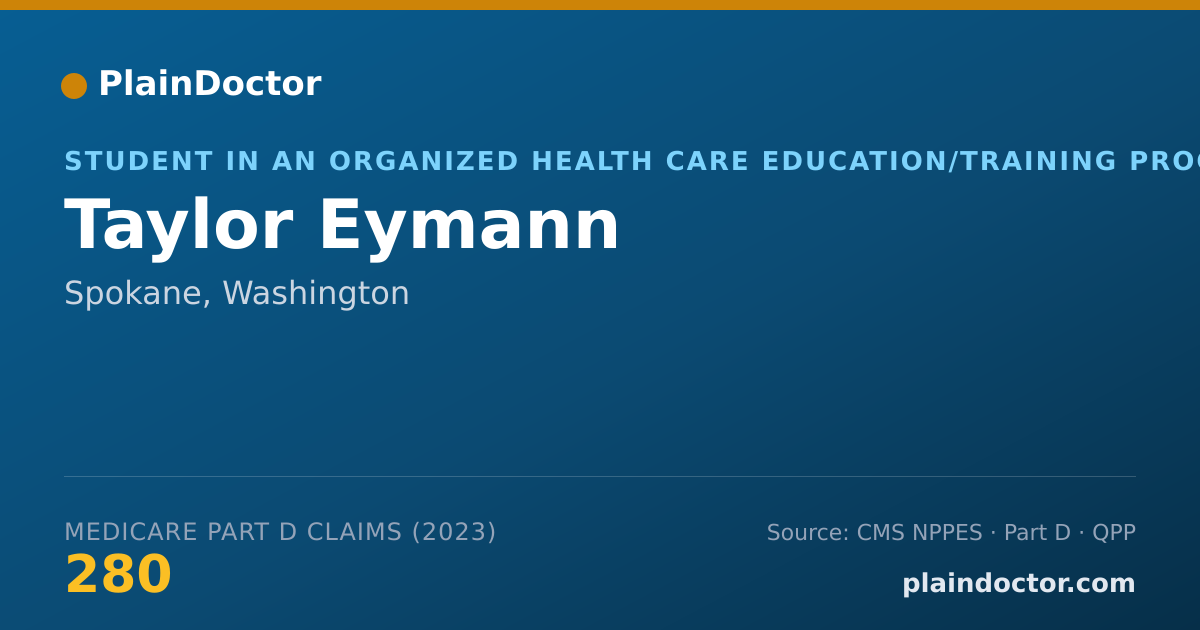 Shareable card for Taylor Eymann - Student in an Organized Health Care Education/Training Program, Spokane, WA