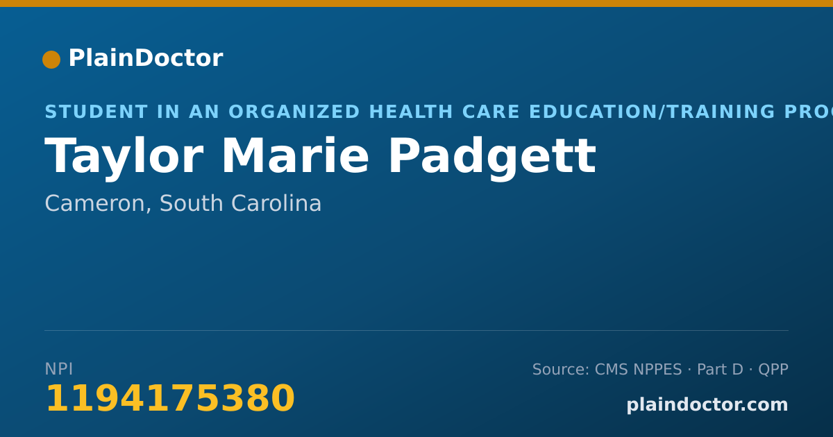 Shareable card for Taylor Marie Padgett - Student in an Organized Health Care Education/Training Program, Cameron, SC