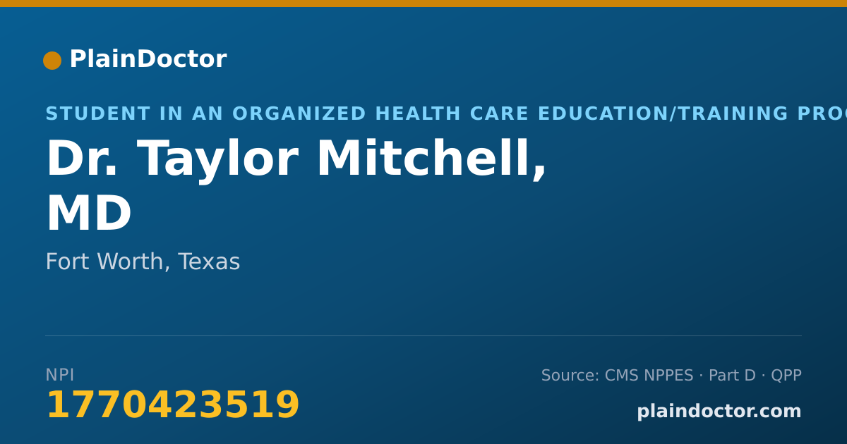 Shareable card for Taylor Mitchell, MD - Student in an Organized Health Care Education/Training Program, Fort Worth, TX