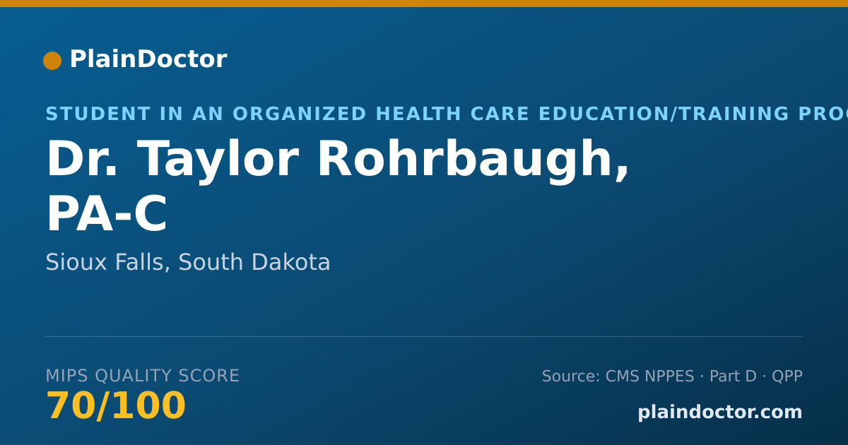 Shareable card for Taylor Rohrbaugh, PA-C - Student in an Organized Health Care Education/Training Program, Sioux Falls, SD