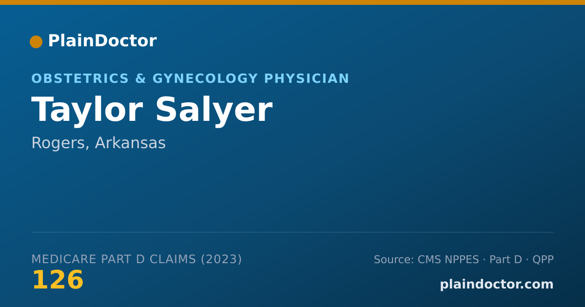 Shareable card for Taylor Salyer - Obstetrics & Gynecology Physician, Rogers, AR