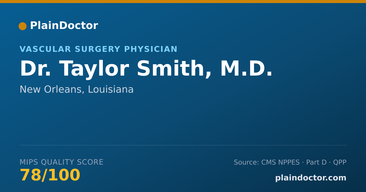 Shareable card for Taylor Smith, M.D. - Vascular Surgery Physician, New Orleans, LA