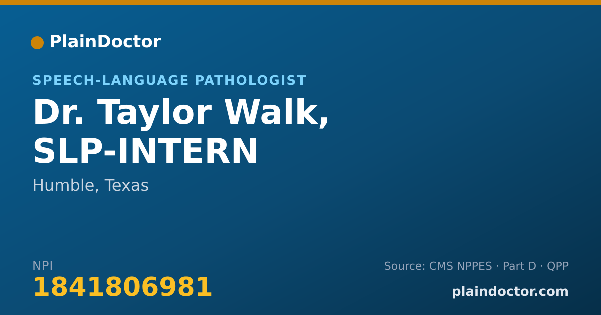 Shareable card for Taylor Walk, SLP-INTERN - Speech-Language Pathologist, Humble, TX