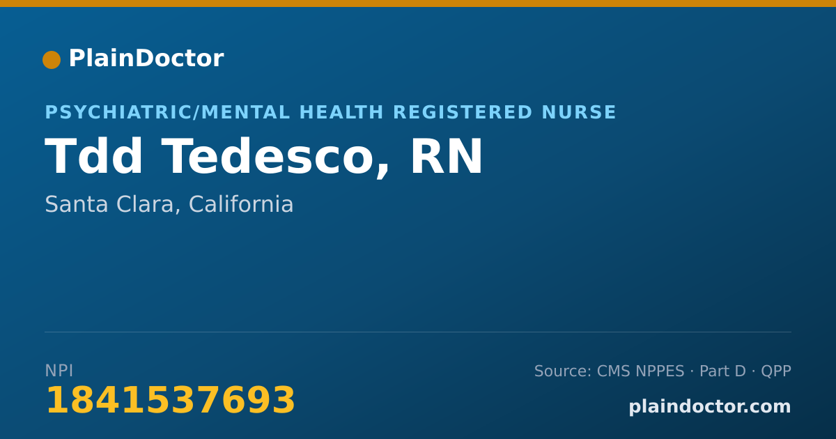 Shareable card for Tdd Tedesco, RN - Psychiatric/Mental Health Registered Nurse, Santa Clara, CA