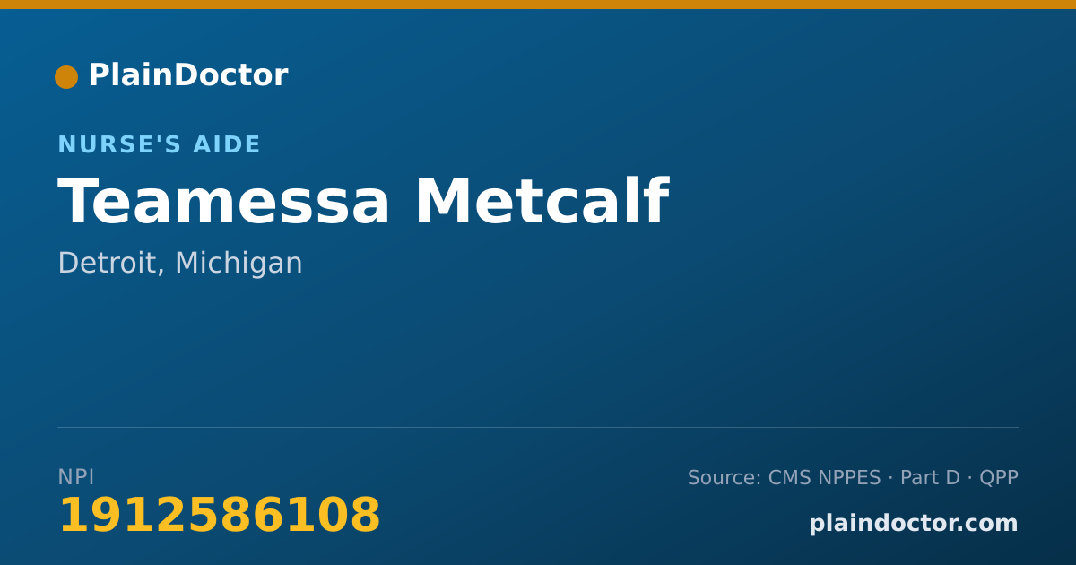 Shareable card for Teamessa Metcalf - Nurse's Aide, Detroit, MI