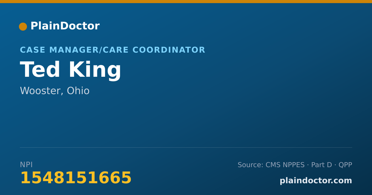 Shareable card for Ted King - Case Manager/Care Coordinator, Wooster, OH