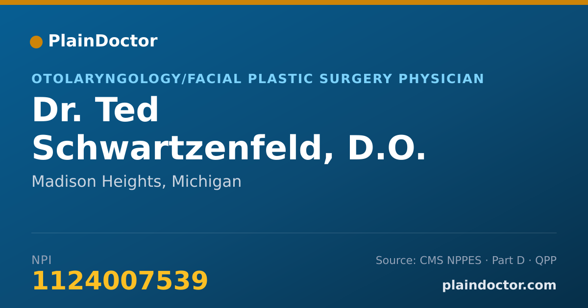 Shareable card for Ted Schwartzenfeld, D.O. - Otolaryngology/Facial Plastic Surgery Physician, Madison Heights, MI