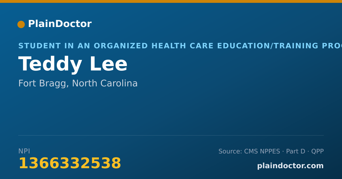 Shareable card for Teddy Lee - Student in an Organized Health Care Education/Training Program, Fort Bragg, NC