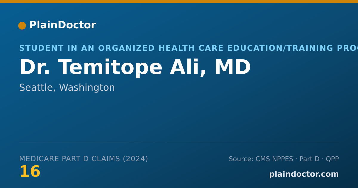 Shareable card for Temitope Ali, MD - Student in an Organized Health Care Education/Training Program, Seattle, WA