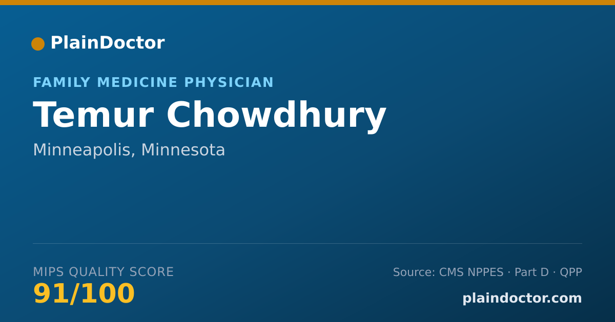 Shareable card for Temur Chowdhury - Family Medicine Physician, Minneapolis, MN