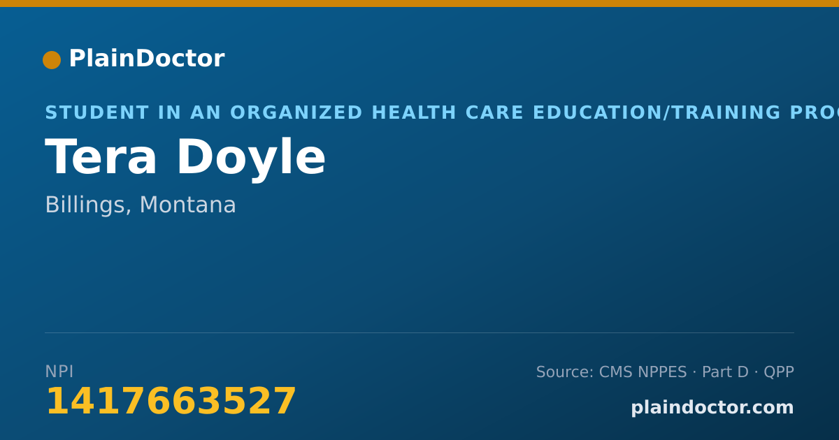Shareable card for Tera Doyle - Student in an Organized Health Care Education/Training Program, Billings, MT