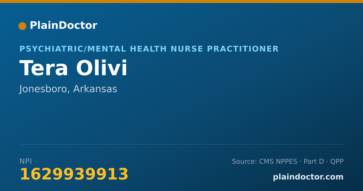 Shareable card for Tera Olivi - Psychiatric/Mental Health Nurse Practitioner, Jonesboro, AR