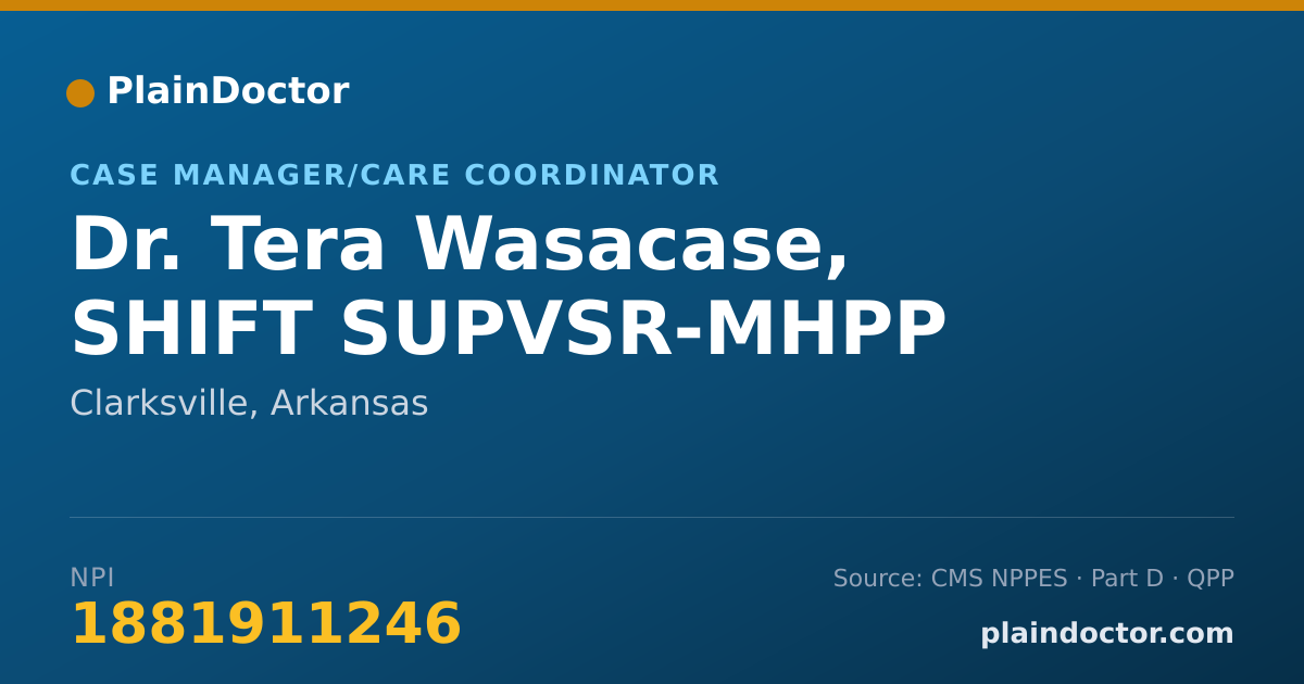 Shareable card for Tera Wasacase, SHIFT SUPVSR-MHPP - Case Manager/Care Coordinator, Clarksville, AR