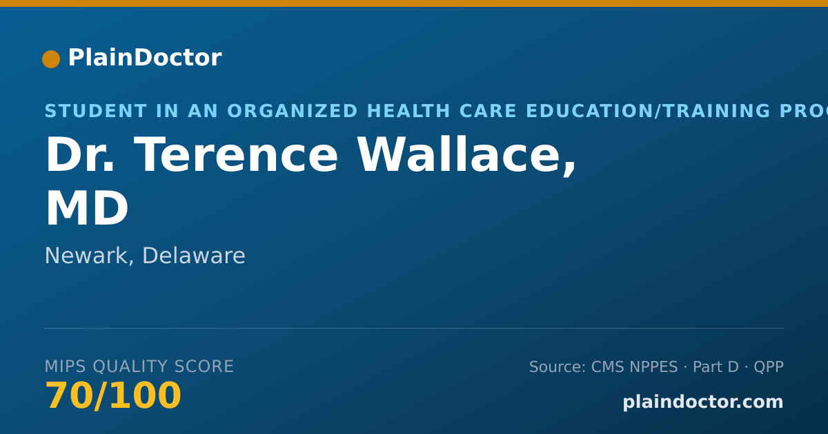 Shareable card for Terence Wallace, MD - Student in an Organized Health Care Education/Training Program, Newark, DE