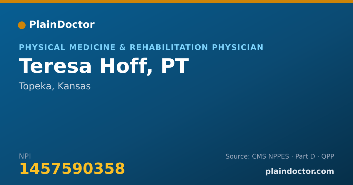 Shareable card for Teresa Hoff, PT - Physical Medicine & Rehabilitation Physician, Topeka, KS