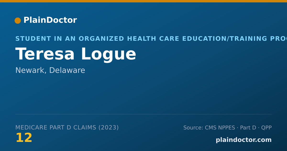 Shareable card for Teresa Logue - Student in an Organized Health Care Education/Training Program, Newark, DE