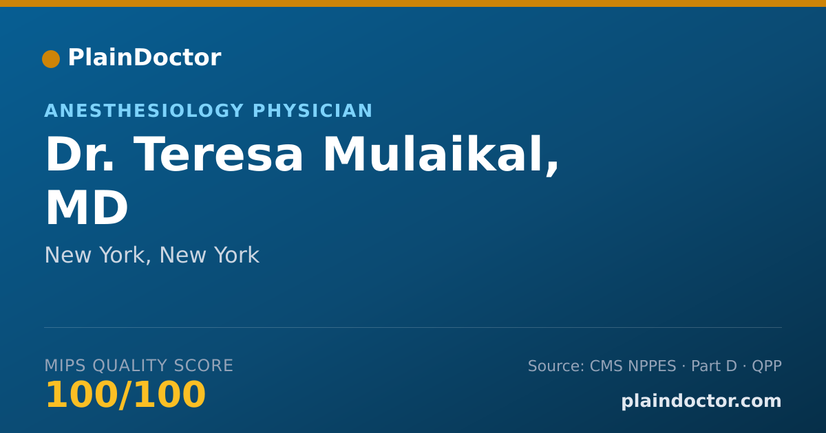 Shareable card for Teresa Mulaikal, MD - Anesthesiology Physician, New York, NY