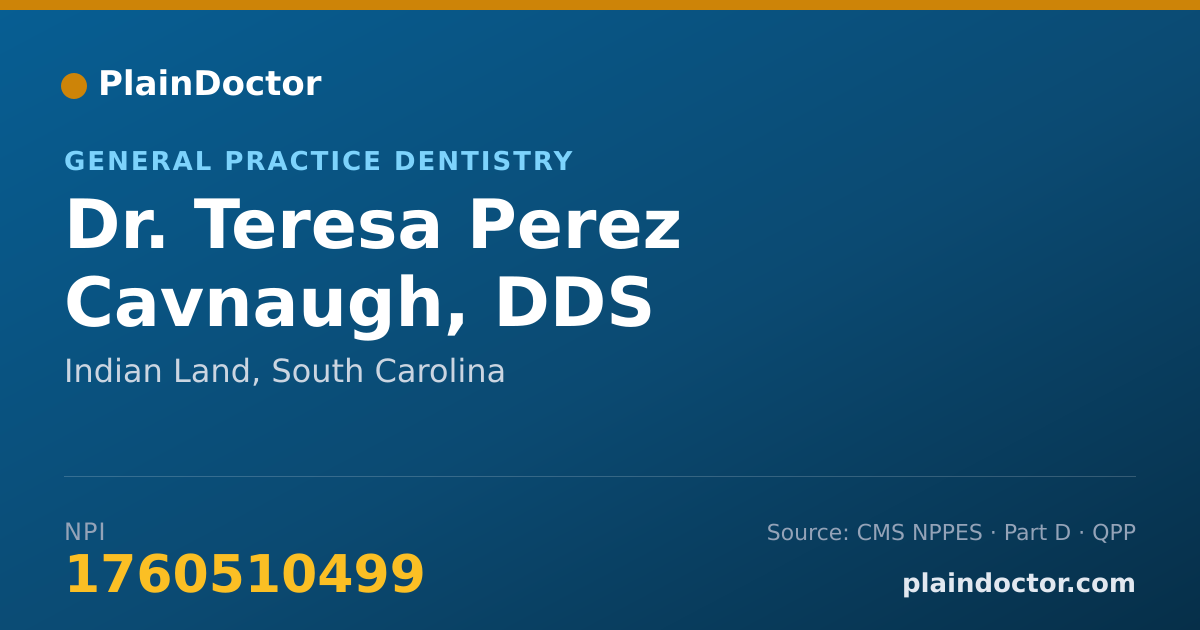 Shareable card for Teresa Perez Cavnaugh, DDS - General Practice Dentistry, Indian Land, SC