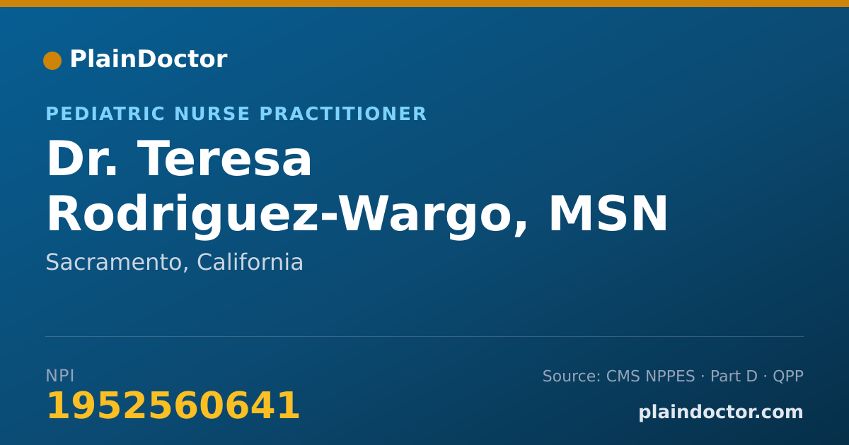 Shareable card for Teresa Rodriguez-Wargo, MSN PNP - Pediatric Nurse Practitioner, Sacramento, CA