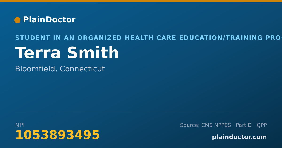 Shareable card for Terra Smith - Student in an Organized Health Care Education/Training Program, Bloomfield, CT