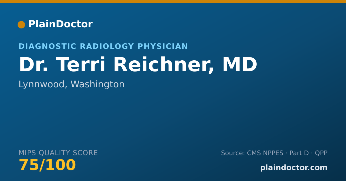 Shareable card for Terri Reichner, MD - Diagnostic Radiology Physician, Lynnwood, WA