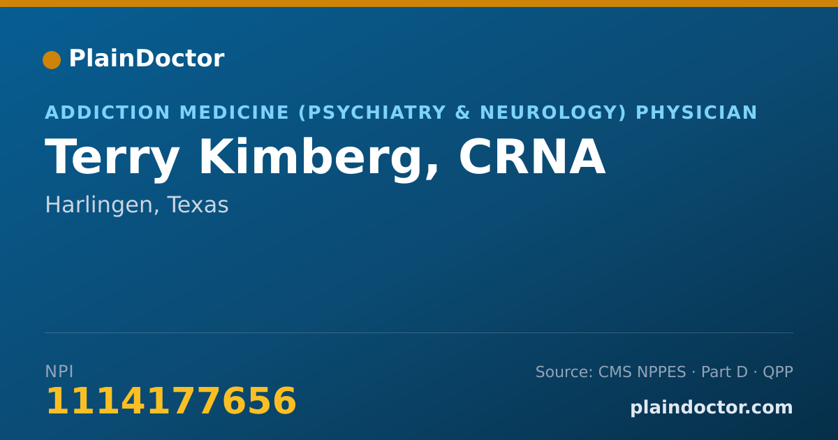Shareable card for Terry Kimberg, CRNA - Addiction Medicine (Psychiatry & Neurology) Physician, Harlingen, TX