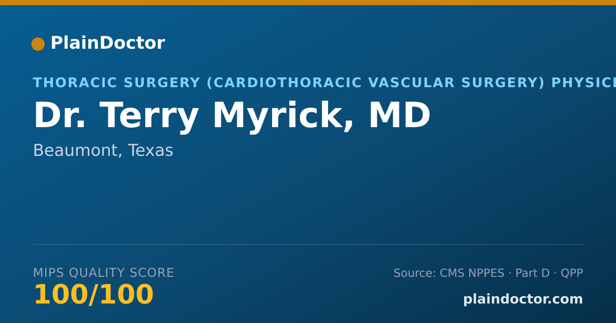 Shareable card for Terry Myrick, MD - Thoracic Surgery (Cardiothoracic Vascular Surgery) Physician, Beaumont, TX