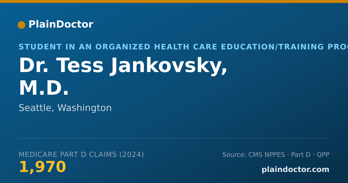 Shareable card for Tess Jankovsky, M.D. - Student in an Organized Health Care Education/Training Program, Seattle, WA