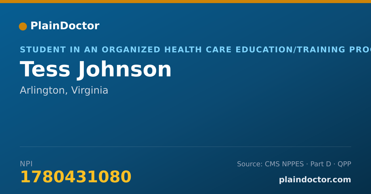 Shareable card for Tess Johnson - Student in an Organized Health Care Education/Training Program, Arlington, VA