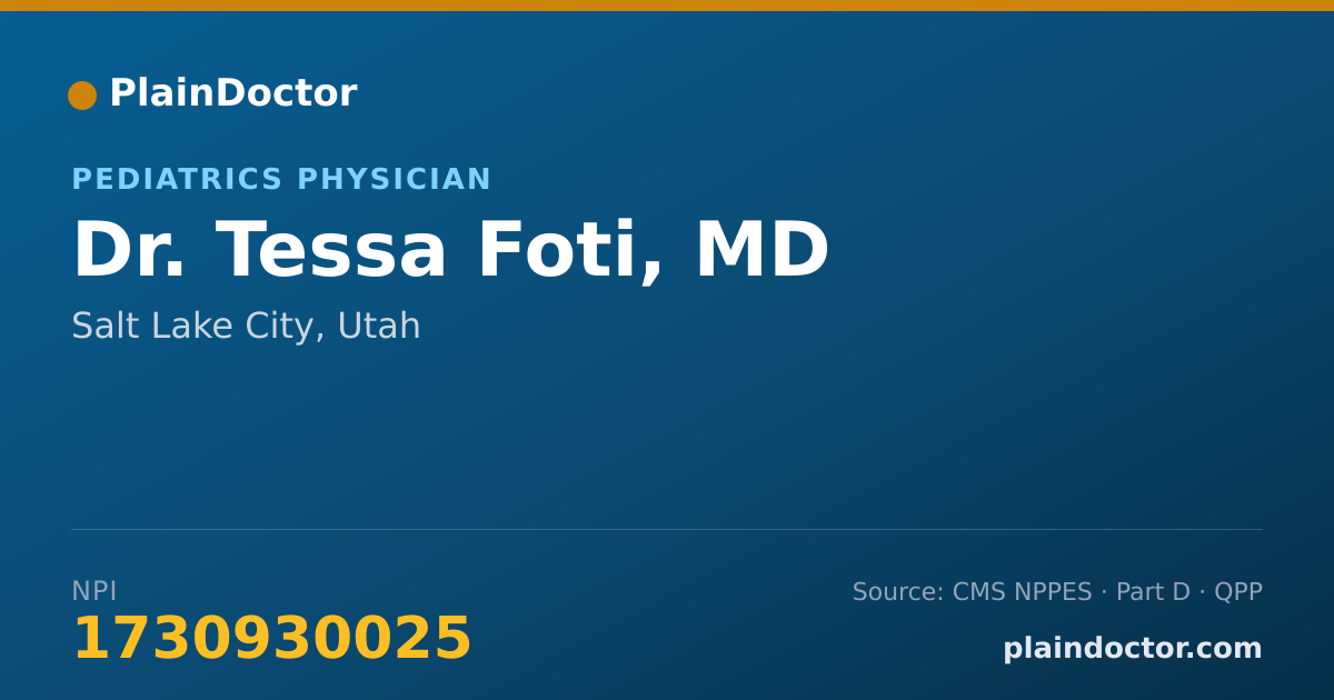 Shareable card for Tessa Foti, MD - Pediatrics Physician, Salt Lake City, UT