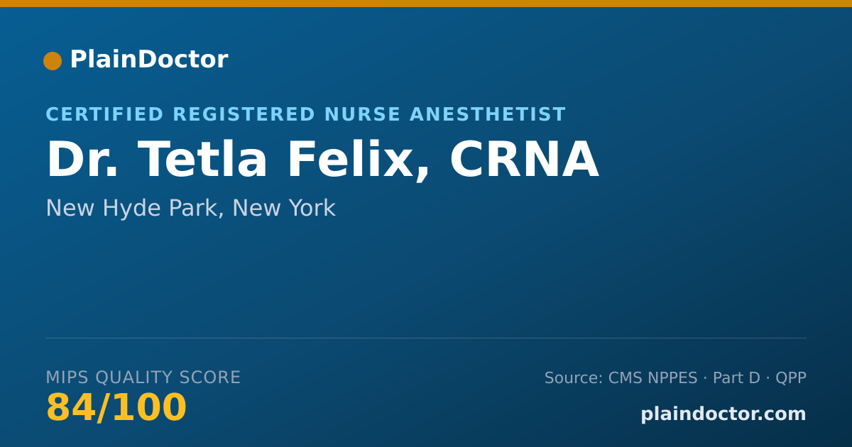 Shareable card for Tetla Felix, CRNA - Certified Registered Nurse Anesthetist, New Hyde Park, NY