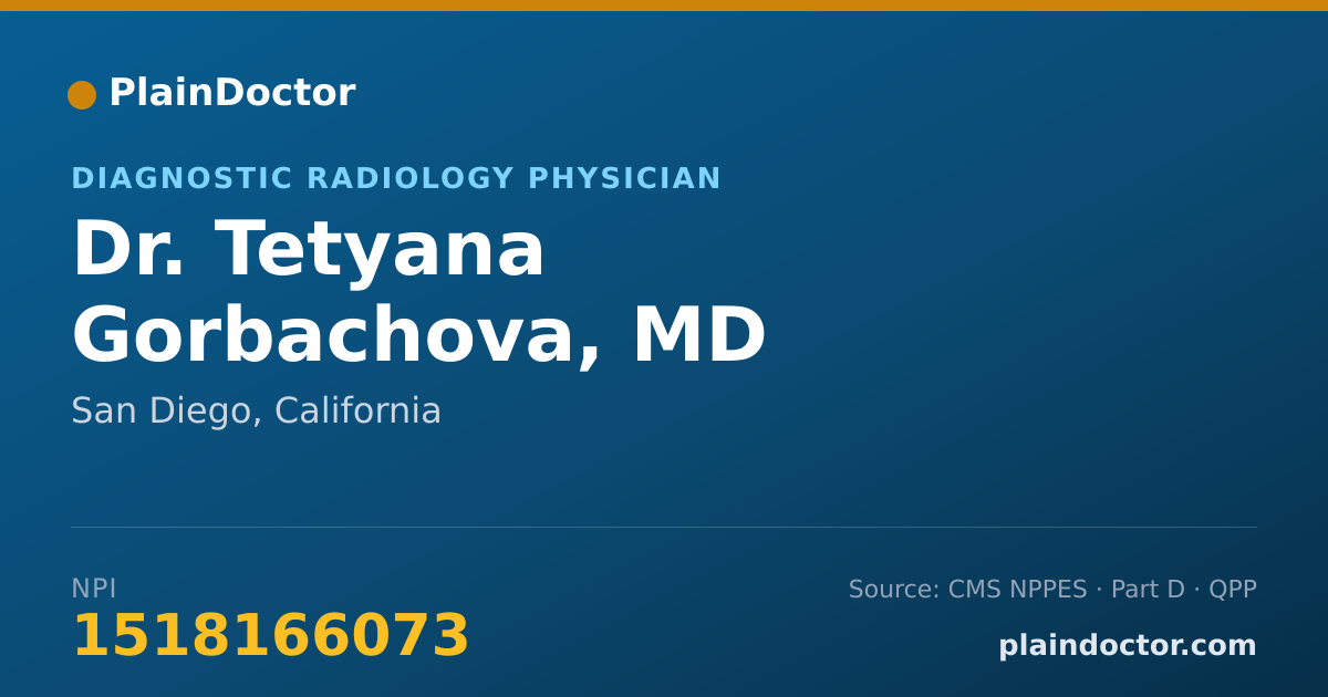 Shareable card for Tetyana Gorbachova, MD - Diagnostic Radiology Physician, San Diego, CA