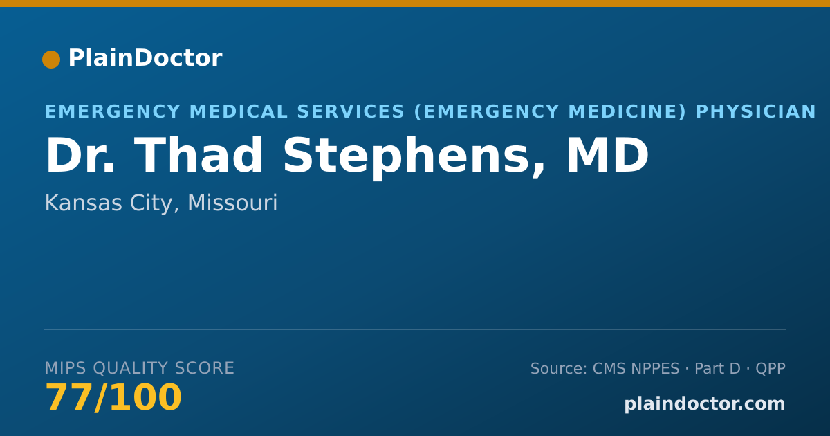 Shareable card for Thad Stephens, MD - Emergency Medical Services (Emergency Medicine) Physician, Kansas City, MO