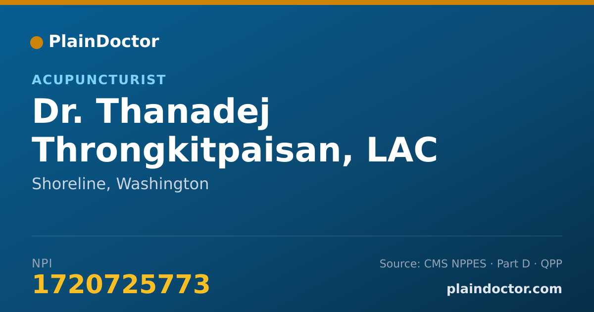 Shareable card for Thanadej Throngkitpaisan, LAC - Acupuncturist, Shoreline, WA