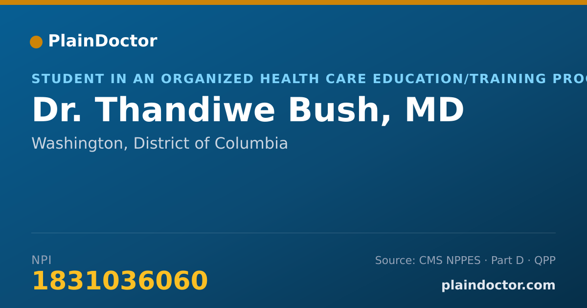 Shareable card for Thandiwe Bush, MD - Student in an Organized Health Care Education/Training Program, Washington, DC