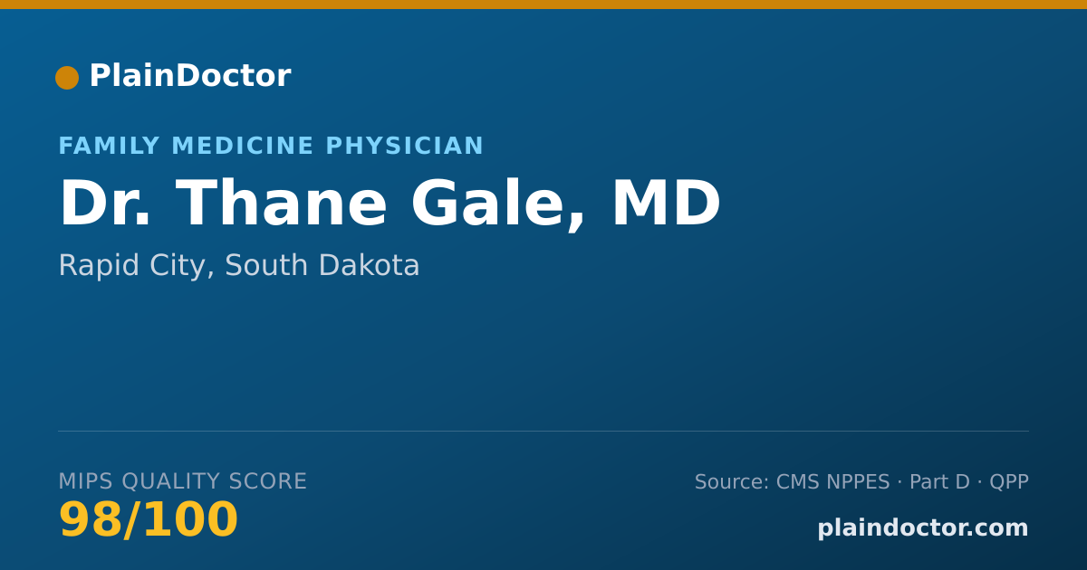 Shareable card for Thane Gale, MD - Family Medicine Physician, Rapid City, SD
