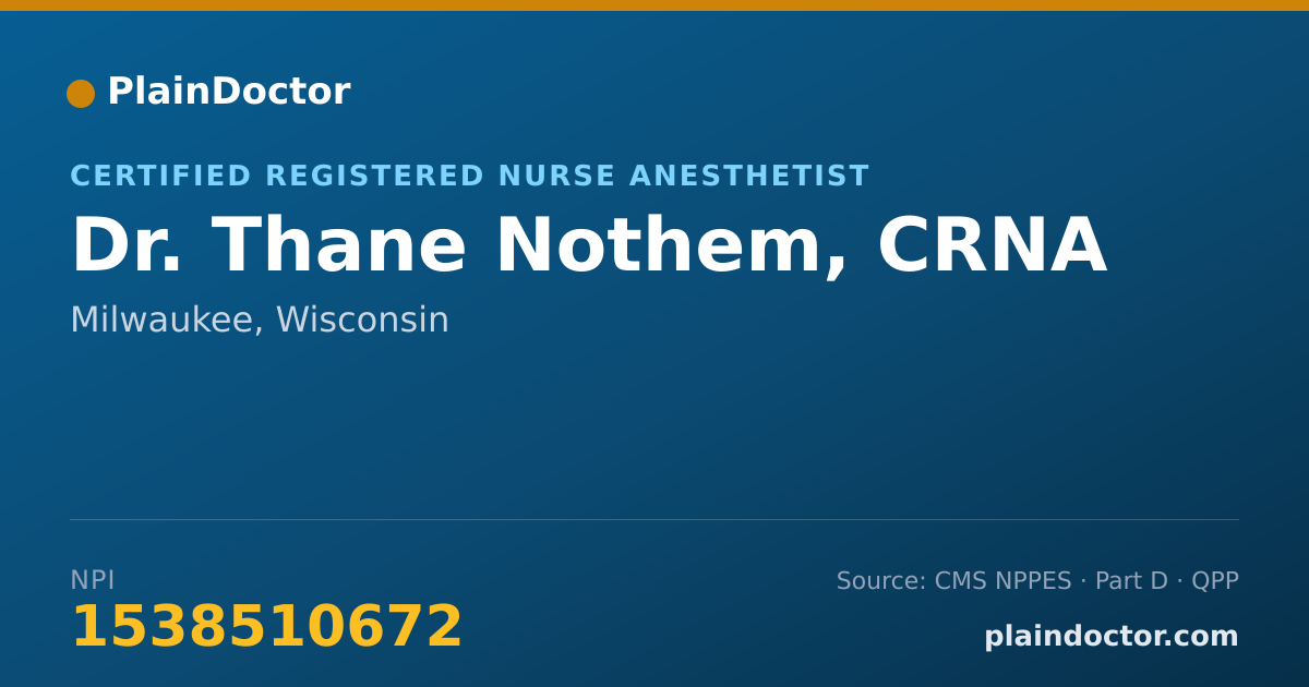Shareable card for Thane Nothem, CRNA - Certified Registered Nurse Anesthetist, Milwaukee, WI