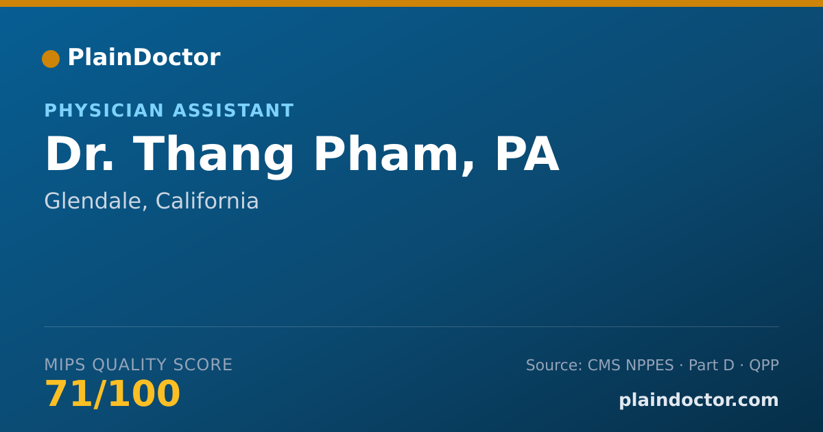 Shareable card for Thang Pham, PA - Physician Assistant, Glendale, CA