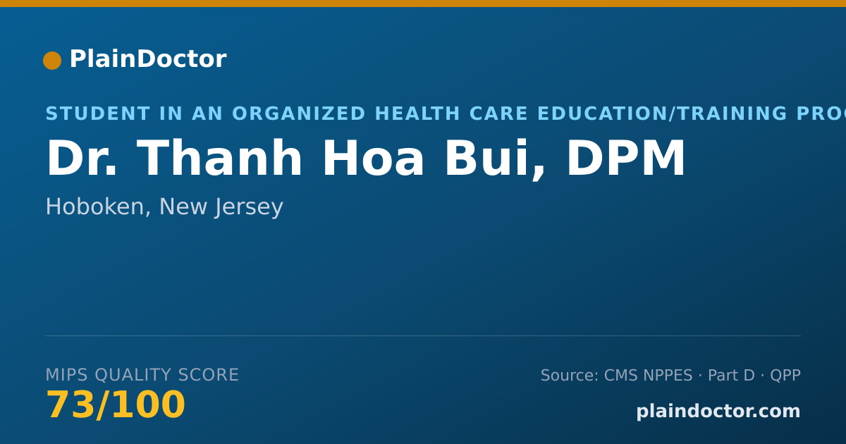 Shareable card for Thanh Hoa Bui, DPM - Student in an Organized Health Care Education/Training Program, Hoboken, NJ