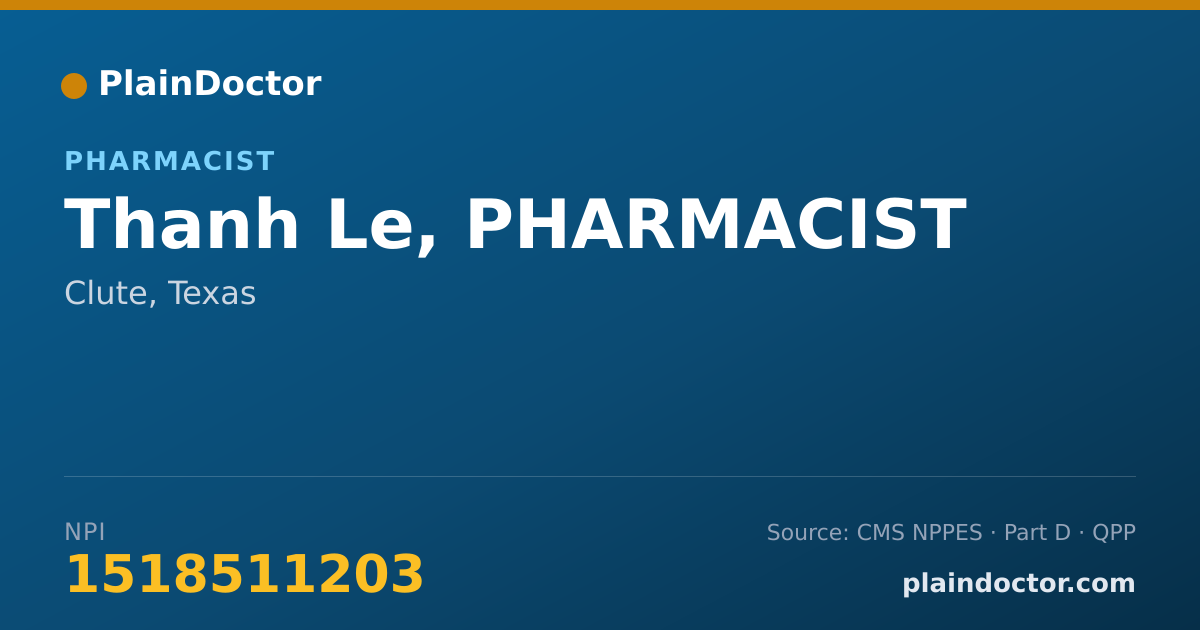 Shareable card for Thanh Le, PHARMACIST - Pharmacist, Clute, TX