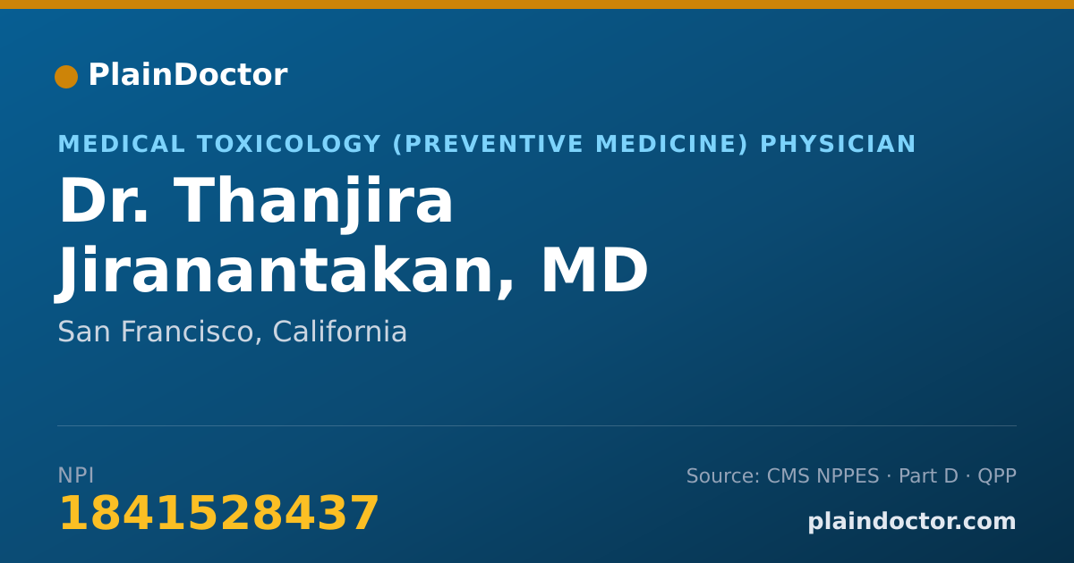 Shareable card for Thanjira Jiranantakan, MD - Medical Toxicology (Preventive Medicine) Physician, San Francisco, CA