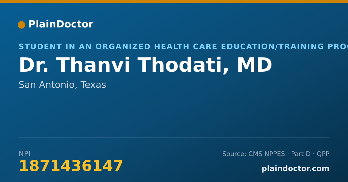 Shareable card for Thanvi Thodati, MD - Student in an Organized Health Care Education/Training Program, San Antonio, TX