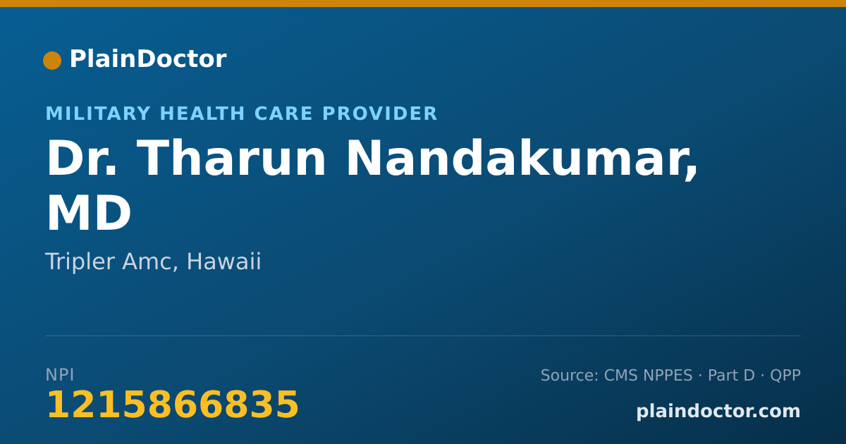 Shareable card for Tharun Nandakumar, MD - Military Health Care Provider, Tripler Amc, HI