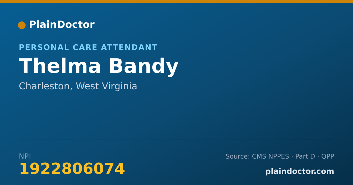 Shareable card for Thelma Bandy - Personal Care Attendant, Charleston, WV