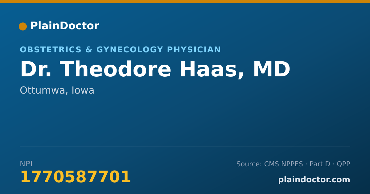 Shareable card for Theodore Haas, MD - Obstetrics & Gynecology Physician, Ottumwa, IA