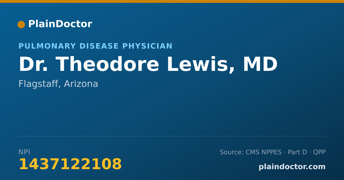 Shareable card for Theodore Lewis, MD - Pulmonary Disease Physician, Flagstaff, AZ