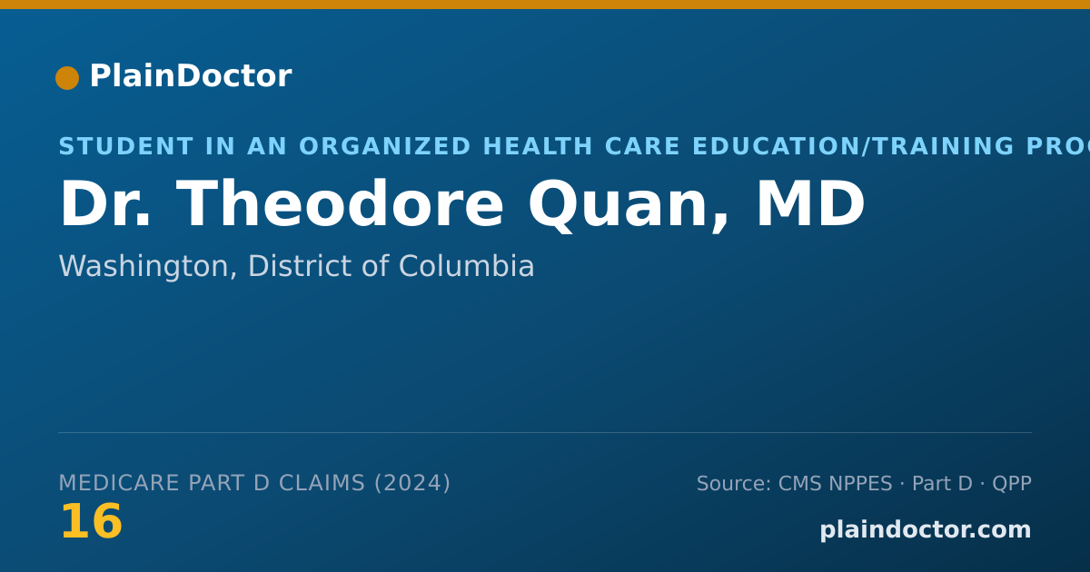 Shareable card for Theodore Quan, MD - Student in an Organized Health Care Education/Training Program, Washington, DC
