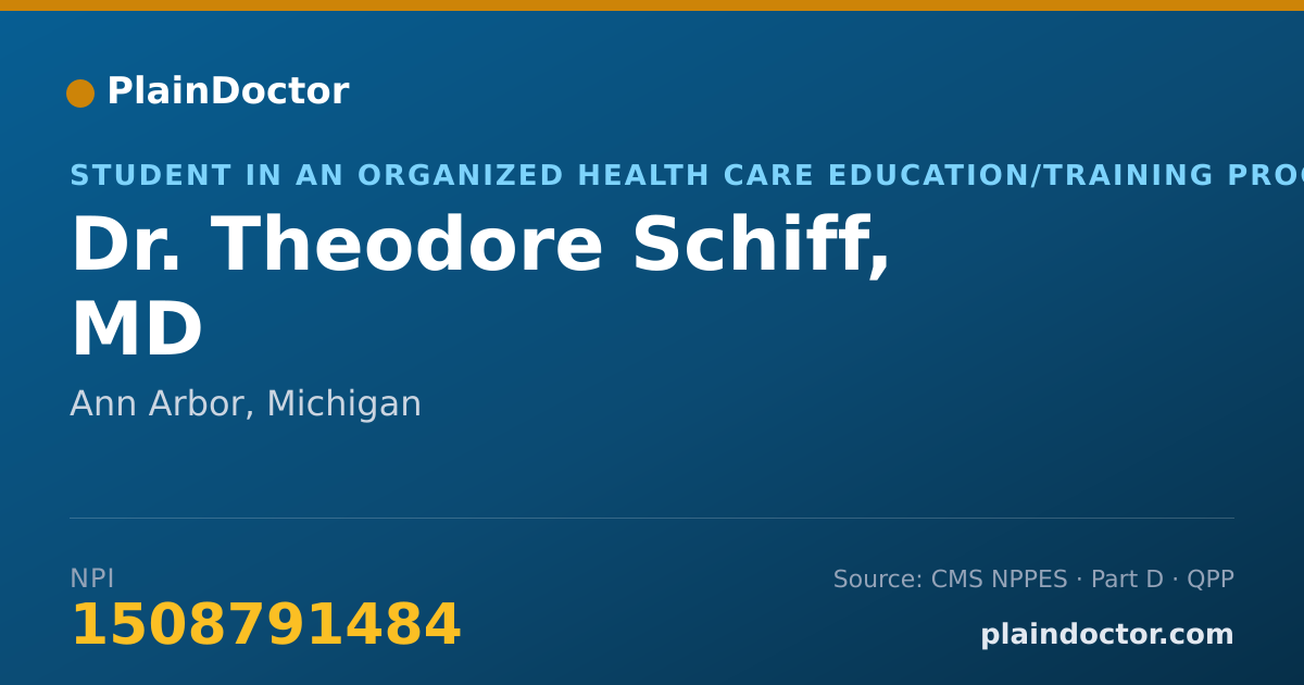Shareable card for Theodore Schiff, MD - Student in an Organized Health Care Education/Training Program, Ann Arbor, MI