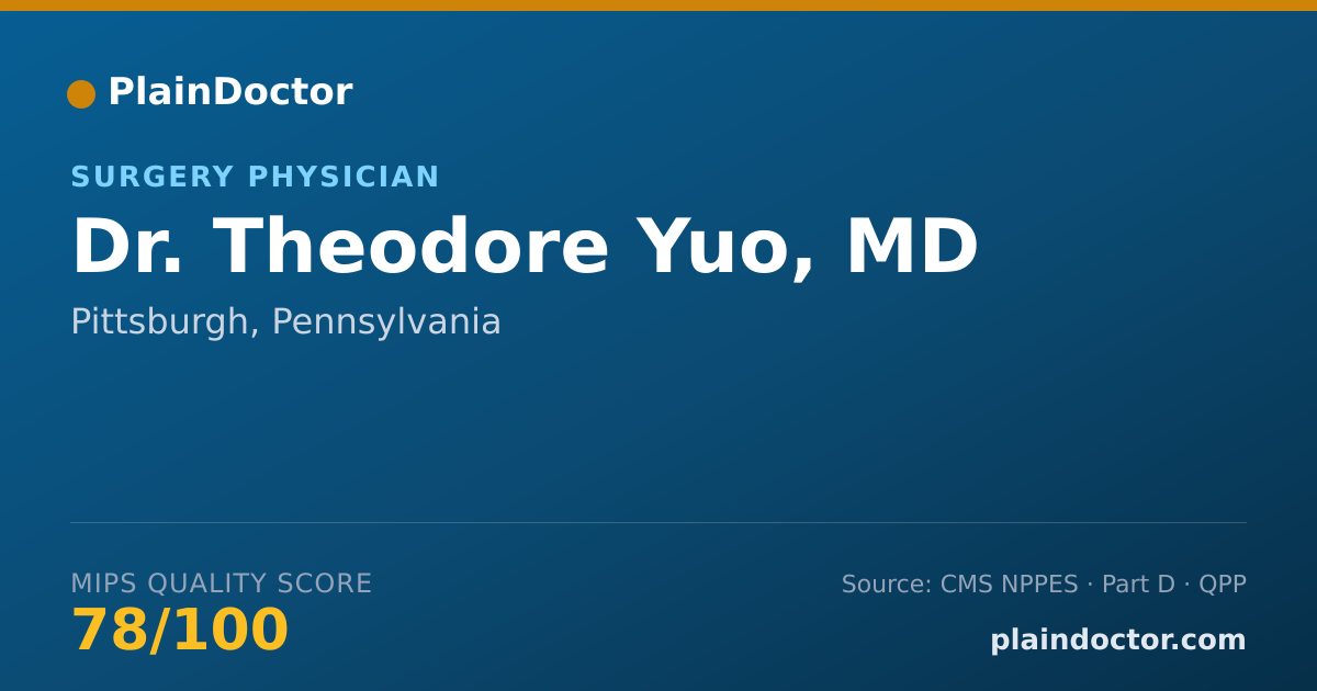 Shareable card for Theodore Yuo, MD - Surgery Physician, Pittsburgh, PA