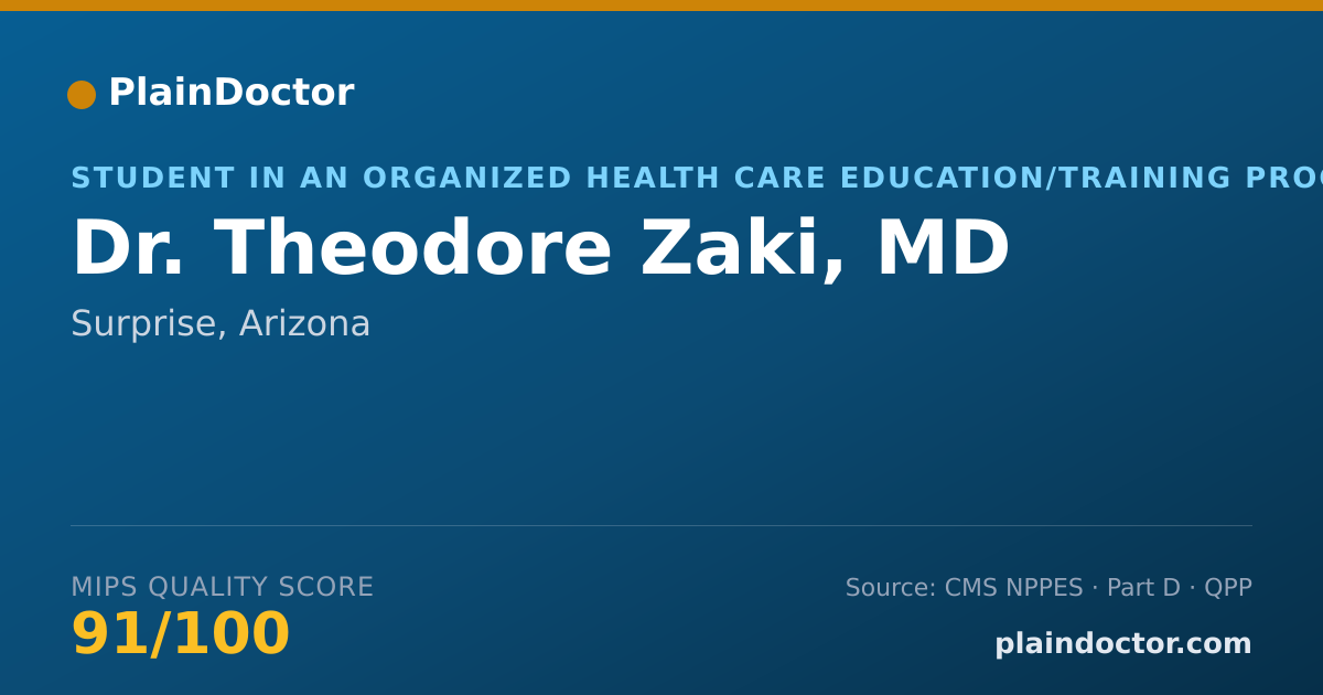 Shareable card for Theodore Zaki, MD - Student in an Organized Health Care Education/Training Program, Surprise, AZ